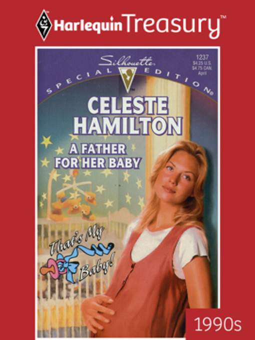 Title details for A Father for Her Baby by Celeste Hamilton - Available